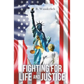Fighting for Life and Justice - Paperback