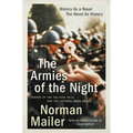 The Armies of the Night: History as a Novel, the Novel as History (Pulitzer Prize and National Book Award Winner) - Paperback