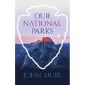 Our National Parks - Paperback