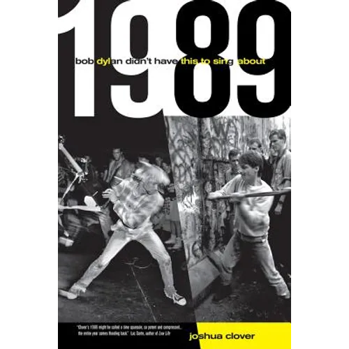 1989: Bob Dylan Didn't Have This to Sing about - Paperback