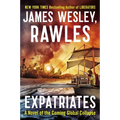 Expatriates: A Novel of the Coming Global Collapse - Paperback