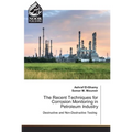 The Recent Techniques for Corrosion Monitoring in Petroleum Industry - Paperback