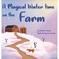 A Magical Wintertime On The Farm - Hardcover