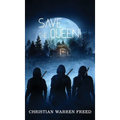 Save the Queen! - Hardcover
