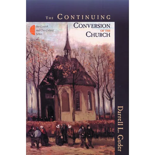 The Continuing Conversion of the Church - Paperback