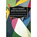 Holy Spirit and Salvation - Paperback