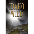 Idaho Wild - Paperback