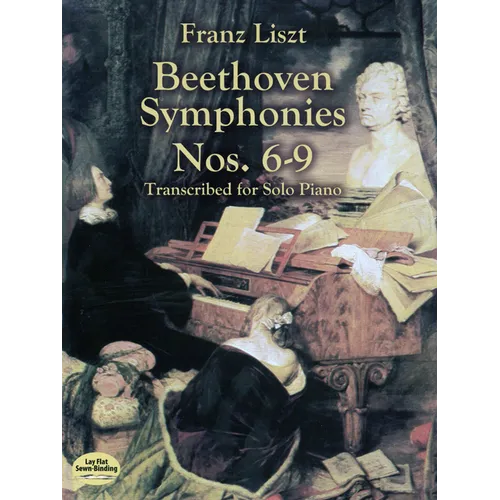 Beethoven Symphonies Nos. 6-9 Transcribed for Solo Piano - Paperback