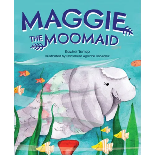Maggie the Moomaid - Hardcover