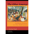 The Other America Other America: Caribbean Literature in a New World Context Caribbean Literature in a New World Context - Paperback