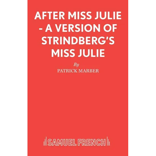 After Miss Julie - A Version of Strindberg's Miss Julie - Paperback