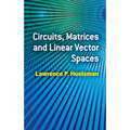 Circuits, Matrices and Linear Vector Spaces - Paperback