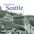 Remembering Seattle - Paperback