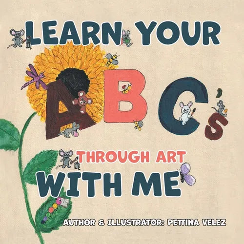 Learn Your ABC's Through Art with Me - Paperback