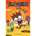 Tim Possible & the Secret of the Snake Pit - Hardcover