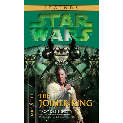 The Joiner King: Star Wars Legends (Dark Nest, Book I) - Mass Market Paperbound