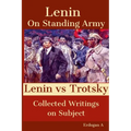 On Standing Army - Lenin vs. Trotsky - Paperback