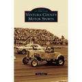 Ventura County Motor Sports - Hardcover