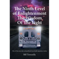 The Ninth Level of Enlightenment: The Wisdom of the Light - Paperback