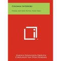 Colonial Interiors: Federal And Greek Revival, Third Series - Hardcover