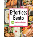 Effortless Bento: 300 Box Lunch Recipes - Paperback
