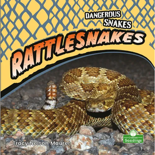 Rattlesnakes - Library Binding