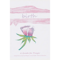 Birth: A Guide for Prayer - Paperback