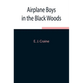 Airplane Boys In The Black Woods - Paperback