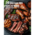 50 American BBQ Styles to Master - Paperback