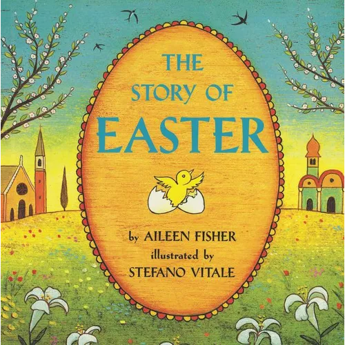 The Story of Easter: An Easter and Springtime Book for Kids - Paperback