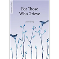 For Those Who Grieve (Companion in Faith) - Paperback