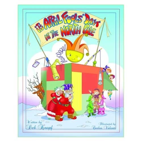 It's April Fools' Day at the North Pole - Hardcover