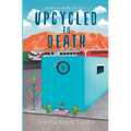 Upcycled to Death - Paperback