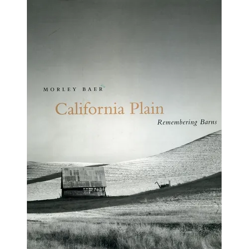 California Plain: Remembering Barns - Hardcover