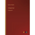 A Simple Soul: in large print - Paperback