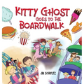 Kitty Ghost Goes To The Broadwalk - Hardcover