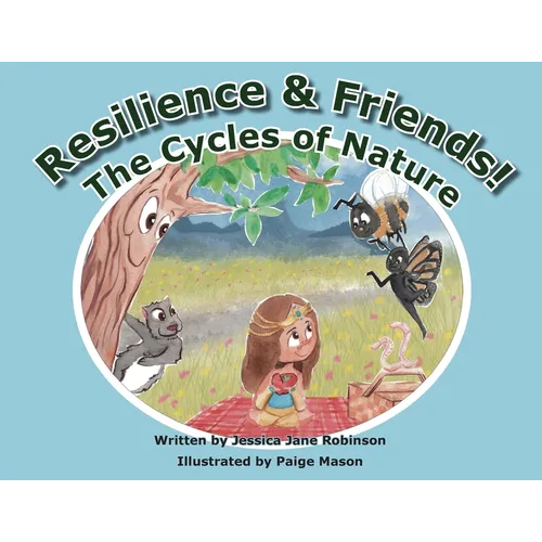 Resilience & Friends: The Cycles of Nature - Paperback