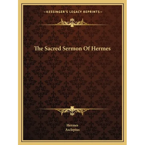 The Sacred Sermon Of Hermes - Paperback