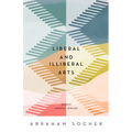 Liberal and Illiberal Arts: Essays (Mostly Jewish) - Paperback