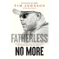 Fatherless No More: Understanding Who We Are When We Know Who the Father Is - Paperback