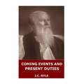 Coming Events and Present Duties - Paperback