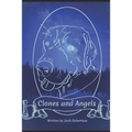 Clones and Angels - Paperback