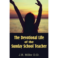 The Devotional Life of the Sunday School Teacher - Paperback