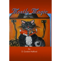 Mostly Magic - Hardcover