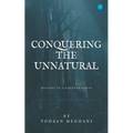 Conquering The Unnatural - Paperback