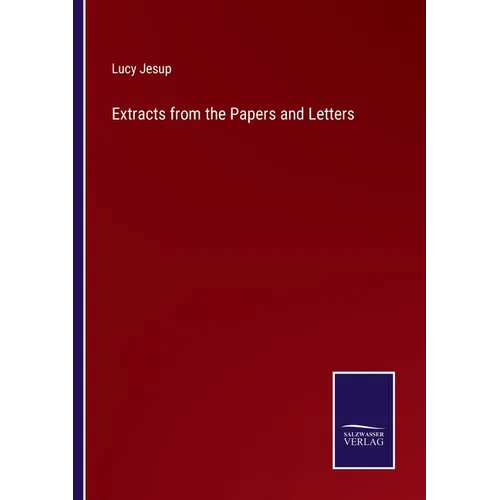 Extracts from the Papers and Letters - Paperback