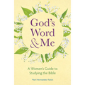 God's Word and Me: A Women's Guide to Studying the Bible - Paperback