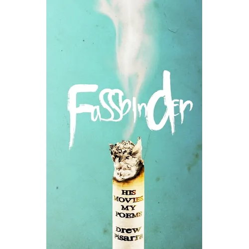 Fassbinder: His Movies, My Poems - Paperback