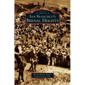 San Francisco's Bernal Heights - Hardcover