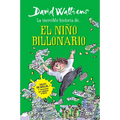 Increíble Historia De... El Niño Billonario / Billionaire Boy - Paperback
